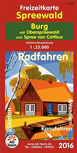 Freizeitkarte Spreewald Burg (Ausgabe 2016): mit Oberspreewald und Spree von Cottbus