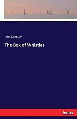 The Box of Whistles