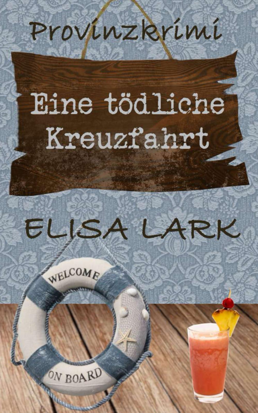 Eine tödliche Kreuzfahrt: Der zwanzigste Fall für den Karl Ramsauer (Provinzkrimi)