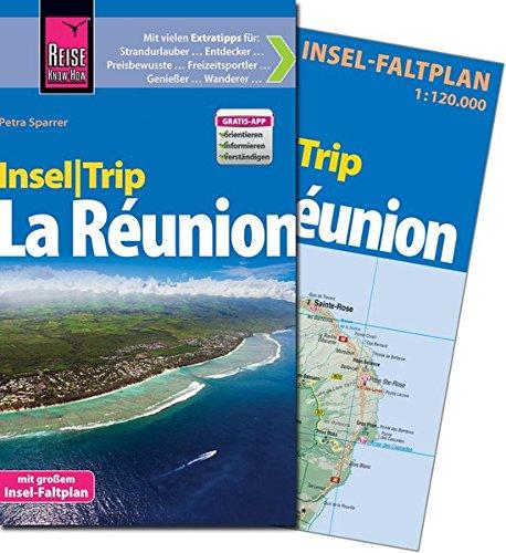 Reise Know-How InselTrip La Réunion: Reiseführer mit Insel-Faltplan und kostenloser Web-App