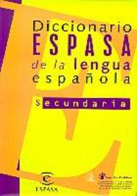 Dicc. Espasa Lengua Española Secundaria