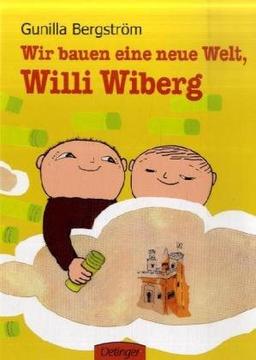 Wir bauen eine neue Welt, Willi Wiberg