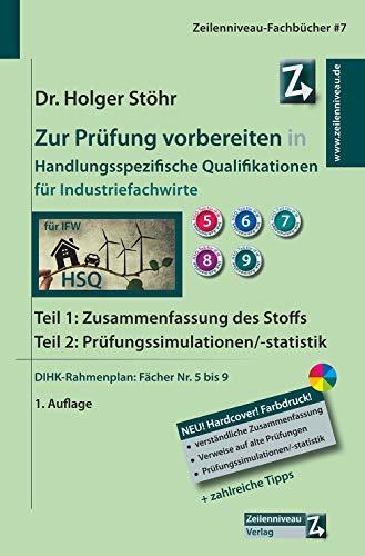 Zur Prüfung vorbereiten in Handlungsspezifische Qualifikationen für Industriefachwirte