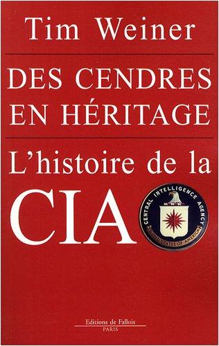 Des cendres en héritage : l'histoire de la CIA