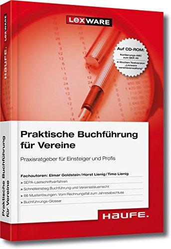 Praktische Buchführung für Vereine: Praxisratgeber für Einsteiger und Profis