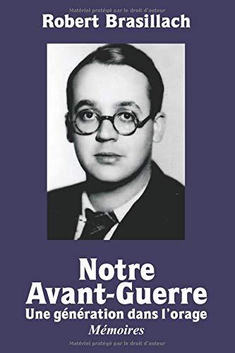 Notre Avant-Guerre, Mémoires: Une génération dans l’orage