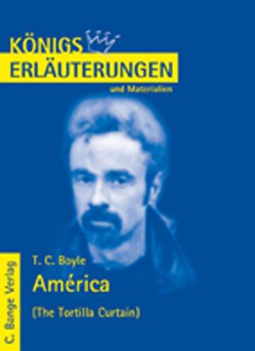 Königs Erläuterungen und Materialien, Bd.452, America: The Tortilla Curtain