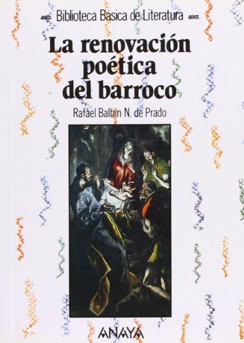 La renovación poética del Barroco (Literatura - Biblioteca Básica De Literatura - Serie «General»)