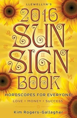 Llewellyn's Sun Sign Book 2016: Horoscopes for Everyone