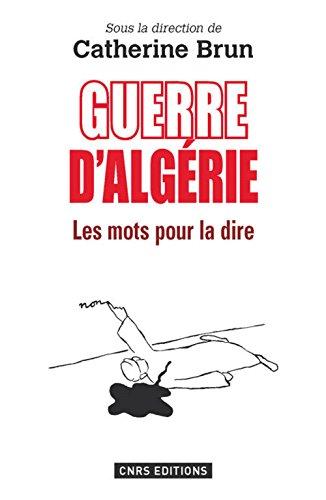 Guerre d'Algérie : les mots pour la dire