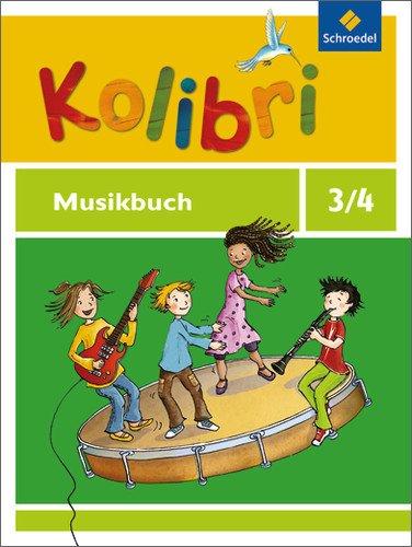 Kolibri - Musikbücher: Allgemeine Ausgabe 2012: Musikbuch 3 / 4