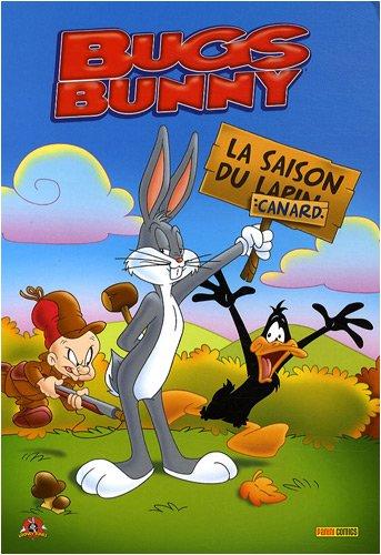 Bugs Bunny. Vol. 2. La saison du canard