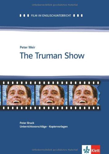 Film im Englischunterricht / The Truman Show: Unterrichtshinweise und Kopiervorlagen. Englische Lektüre für die Oberstufe