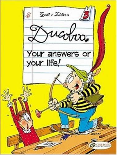 Your Answers or Your Life!: Your Answers or Your Life v. 3 (Ducoboo)