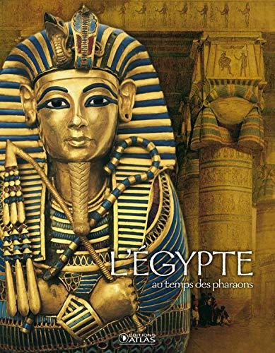 L'Egypte au temps des pharaons