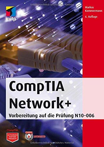 CompTIA Network+ (mitp Professional): Zu den Prüfungen N10-006