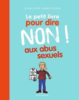 Le petit livre pour dire non ! aux abus sexuels