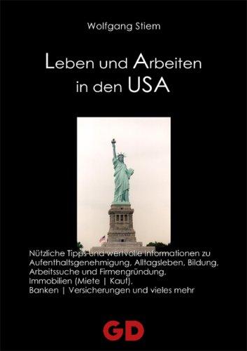 Leben und Arbeiten in den USA