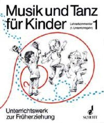 MUSIK UND TANZ FUER KINDER LEHRERKOMMENTAR 1