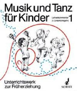 MUSIK UND TANZ FUER KINDER LEHRERKOMMENTAR 1