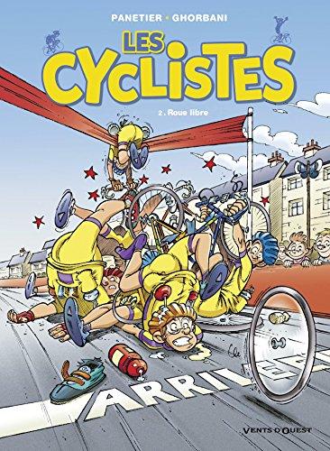 Les cyclistes. Vol. 2. Roue libre