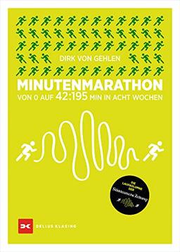 Minutenmarathon: Von 0 auf 42:195 min in acht Wochen.