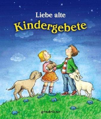 Liebe alte Kindergebete