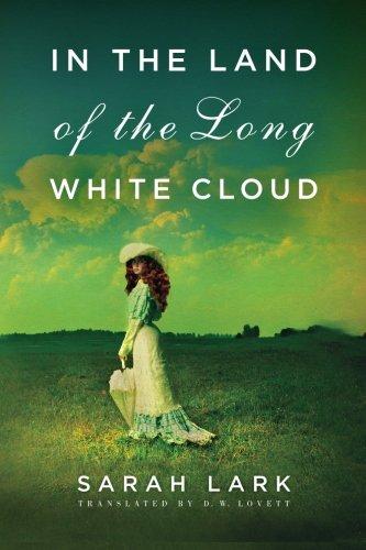 In the Land of the Long White Cloud (In the Land of the Long White Cloud saga, Band 1)