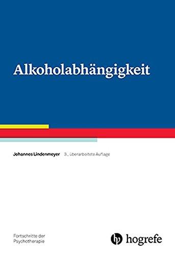 Alkoholabhängigkeit (Fortschritte der Psychotherapie)