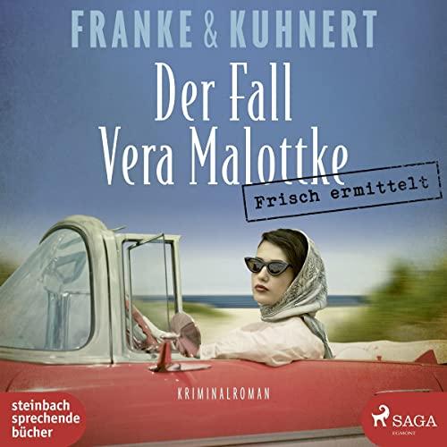 Frisch ermittelt: Der Fall Vera Malottke