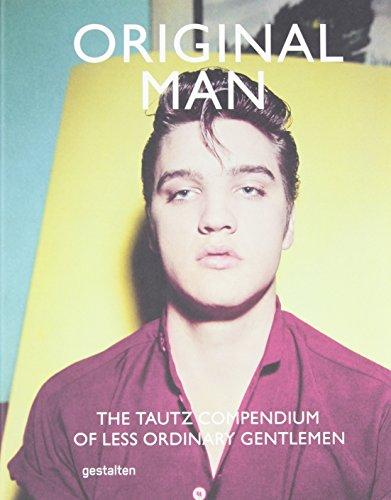 Original Man: The Tautz Compendium of Less Ordinary Gentlemen