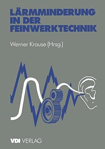 Lärmminderung in der Feinwerktechnik (VDI-Buch)