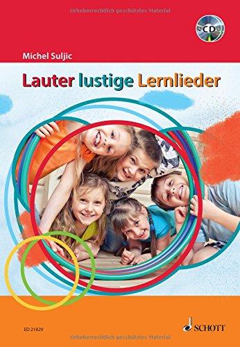 Lauter lustige Lernlieder: Liederbuch mit CD.