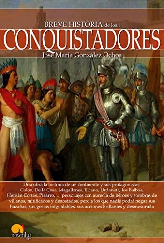 Breve historia de los conquistadores