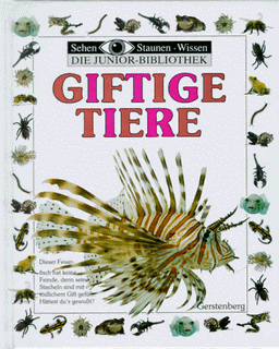 Sehen, Staunen, Wissen: Giftige Tiere. Die Junior- Bibliothek. ( Ab 8 J.)