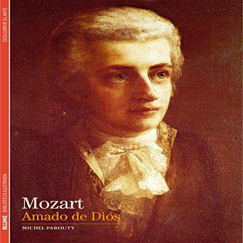 Biblioteca ilustrada : Mozart, amado de Dios