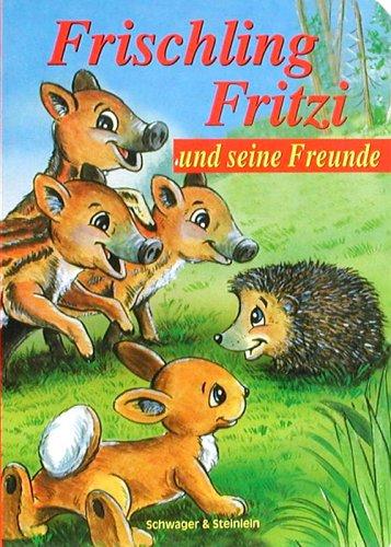 Frischling Fritzi und seine Freunde