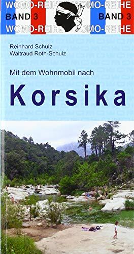 Mit dem Wohnmobil nach Korsika (Womo-Reihe)