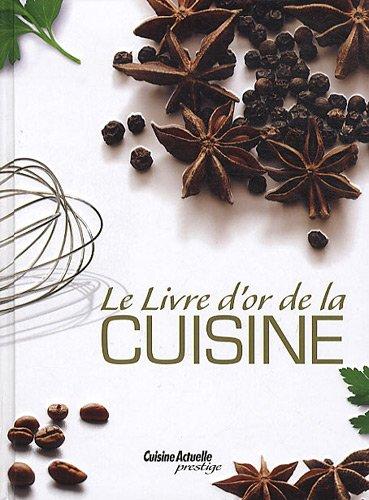 Le livre d'or de la cuisine