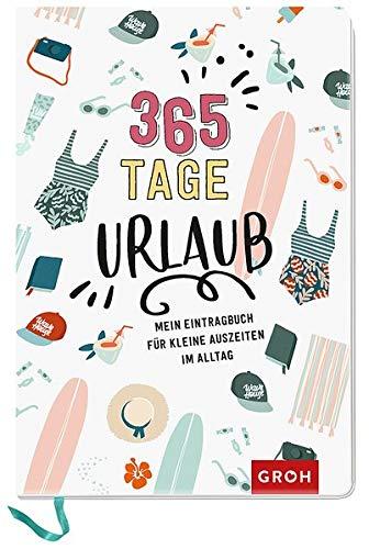 365 Tage Urlaub