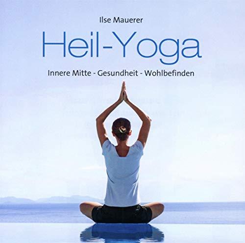 Heil-Yoga: Ganzheitlich gesund & entspannt!