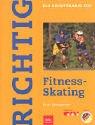 Richtig Fitness-Skating