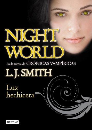 Night World. Luz hechicera: Night World 5 (La Isla del Tiempo Plus, Band 5)