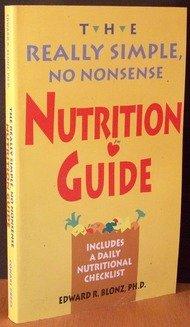 The Really Simple, No Nonsense Nutrition Guide