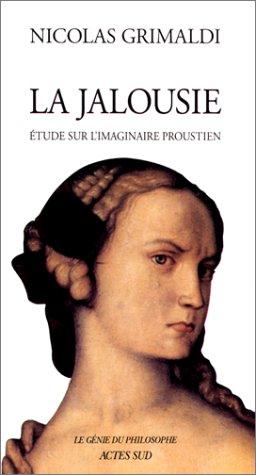 La Jalousie : étude sur l'imaginaire proustien