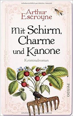 Mit Schirm, Charme und Kanone: Kriminalroman (Arthur-Escroyne-Reihe, Band 4)