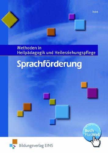 Sprachförderung. Methoden in Heilpädagogik und Heilerziehungspflege. Lehr-/Fachbuch