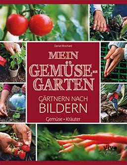 Gemüsegarten - Gärtnern nach Bildern