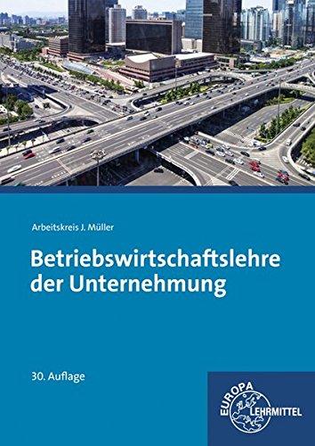 Betriebswirtschaftslehre der Unternehmung: ohne CD