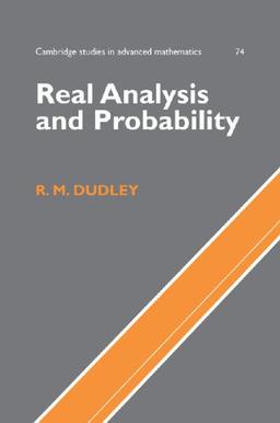 Real Analysis and Probability (Cambridge Studies in Advanced Mathematics, Band 74)